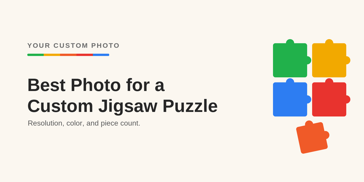 Best photo for a custom jigsaw puzzle - Your Custom Photo